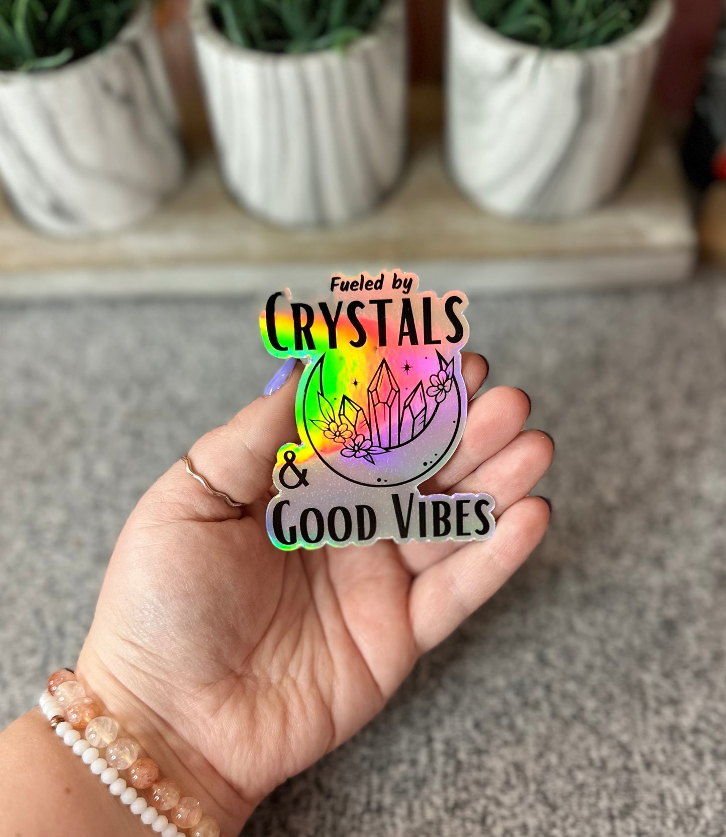 Fueled by Crystals & Good Vibes Holographic Sticker