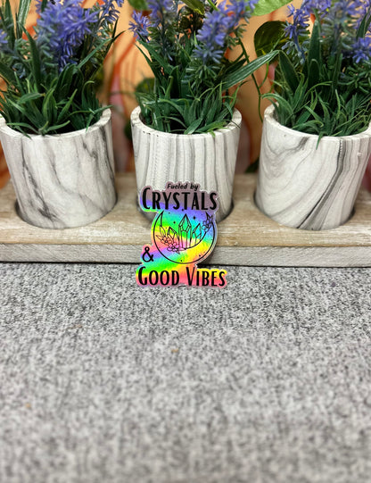 Fueled by Crystals & Good Vibes Holographic Sticker